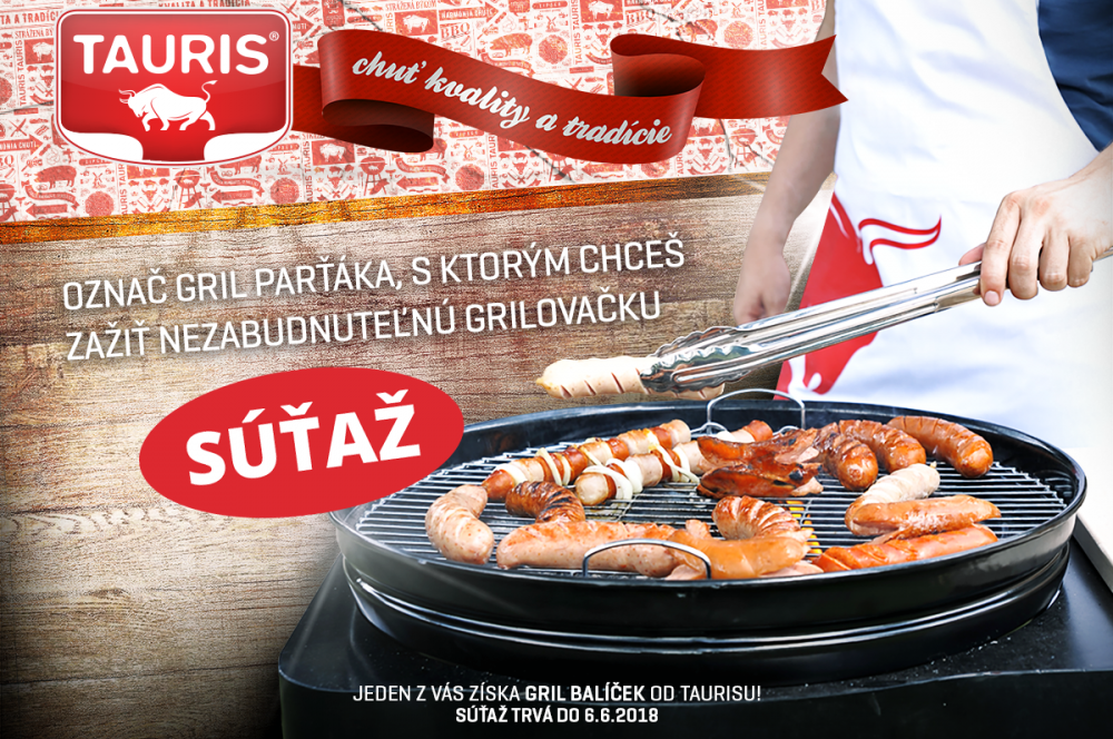 VYHRAJTE GRIL BALÍČEK OD TAURIS