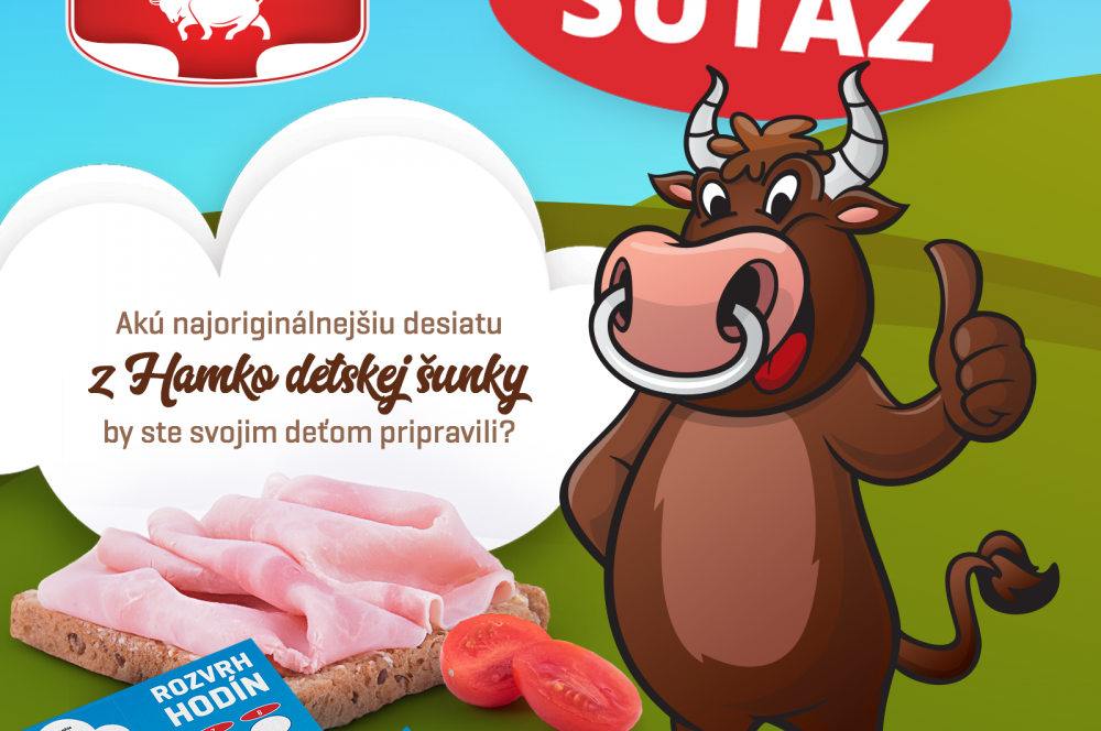 MÁME TU NOVÚ SÚŤAŽ - DESIATA S HAMKO DETSKÁ ŠUNKA