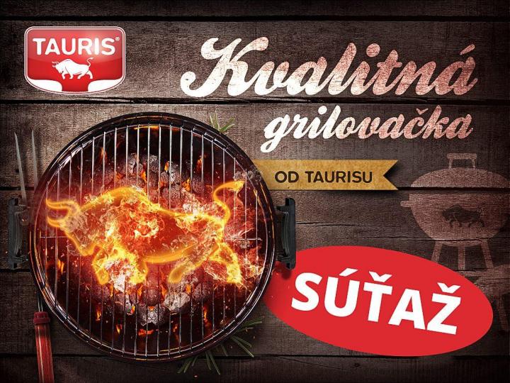KVALITNÁ GRILOVAČKA OD TAURISU