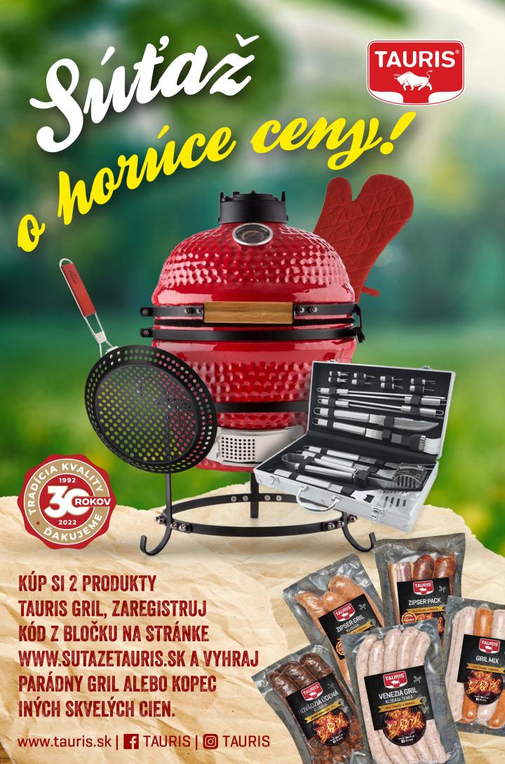 Gril sezóna je tu! Súťaž o horúce ceny s TAURISOM